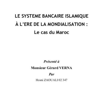 LE SYSTEME BANCAIRE ISLAMIQUE À L’ERE DE LA MONDIALISATION&nbsp;!&nbsp;: Le cas du Maroc